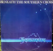 The Bushwackers - Beneath The Southern Cross