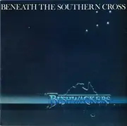 LP - The Bushwackers - Beneath The Southern Cross - Gatefold