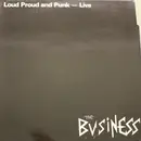 LP - The Business - Loud Proud And Punk - Live