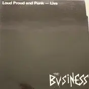 The Business - Loud Proud And Punk - Live