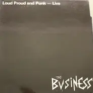 The Business - Loud Proud And Punk - Live