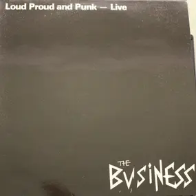 The Business - Loud Proud And Punk - Live