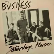 The Business - Saturdays Heroes
