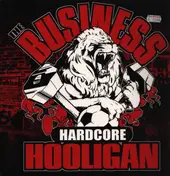 The Business - Hardcore Hooligan