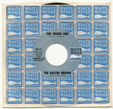 The Buster Brown - The Proud One / I've Got It Made