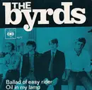7inch Vinyl Single - The Byrds - Ballad Of Easy Rider / Oil In My Lamp
