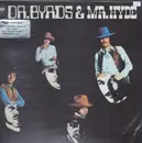 LP - The Byrds - Dr. Byrds & Mr.Hyde - still sealed