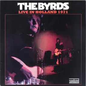 The Byrds - Live In Holland 1971