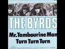 7inch Vinyl Single - The Byrds - Mr Tambourine Man / Turn Turn Turn