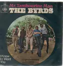 7'' - The Byrds - Mr. Tambourine Man / I Knew I´d Want You
