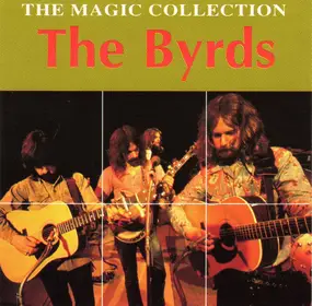 The Byrds - The Magic Collection