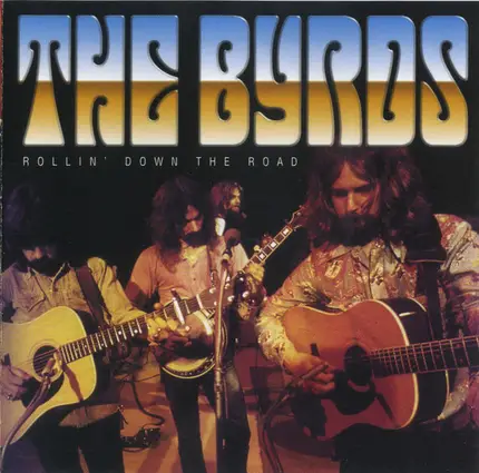 The Byrds - Rollin' Down The Road