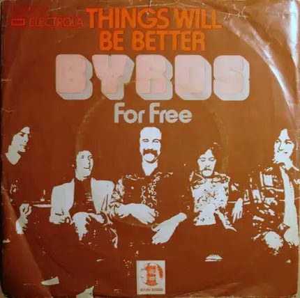 The Byrds - Things Will Be Better / For Free