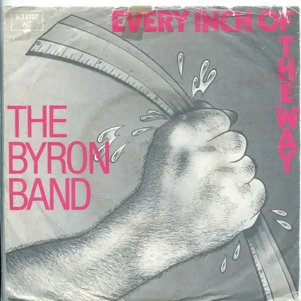 The Byron Band - Every Inch Of The Way