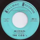 7inch Vinyl Single - The C.O.D.'s - Michael