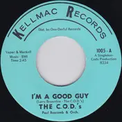 The C.O.D.'s - I'm A Good Guy / Pretty Baby