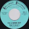 7inch Vinyl Single - The C.O.D.'s - I'm A Good Guy / Pretty Baby