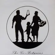 The Go-Betweens - Streets Of Your Town