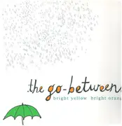 LP - The Go-Betweens - Bright Yellow Bright Orange
