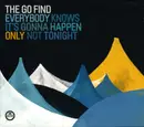CD - The Go Find - Everybody Knows It's Gonna Happen Only Not Tonight - Digipak