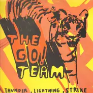 The Go! Team - Thunder, Lightning, Strike