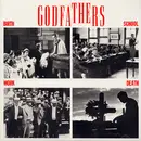 LP - The Godfathers - Birth, School, Work, Death