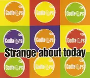 The Godfathers - Strange About Today