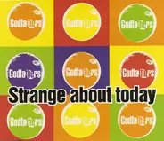 The Godfathers - Strange About Today