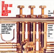 The Goldman Band - The Golden Age of the American March