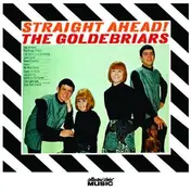 The GoldeBriars - Straight Ahead!