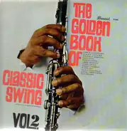 The Golden Book Of Classic Swing Vol. 2 - The Golden Book Of Classic Swing Vol. 2