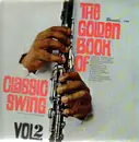 LP - The Golden Book Of Classic Swing Vol. 2 - The Golden Book Of Classic Swing Vol. 2