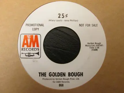 The Golden Bough - Everybody's Gotta Be Someplace / 25¢