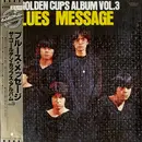 LP - The Golden Cups - Blues Message - The Golden Cups Album Vol.3