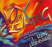L. Ron Hubbard - The Joy Of Creating