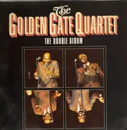 The Golden Gate Quartet - The Double Album