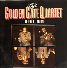 Golden Gate Quartet - The Double Album