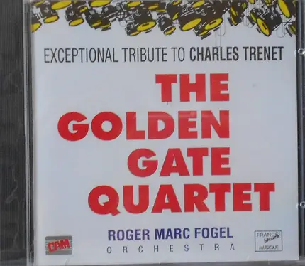 The Golden Gate Quartet - Exceptional Tribute To Charles Trenet