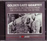 The Golden Gate Quartet - Historical Recordings