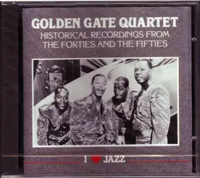 Golden Gate Quartet - Historical Recordings
