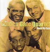 The Golden Gate Quartet - Rock My Soul