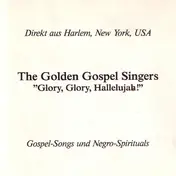 the Golden Gospel Singers - 'Glory, Glory, Hallelujah!'