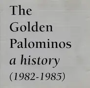 The Golden Palominos - A History  (1982-1985)