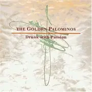 CD - The Golden Palominos - Drunk With Passion