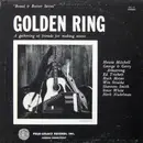 LP - The Golden Ring - A Gathering Of Friends For Making Music