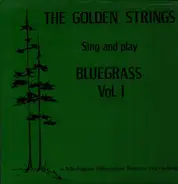 The Golden Strings - Bluegrass Vol.1