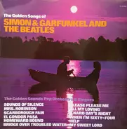 The Golden Sounds Pops Orchestra & Singers - Simon & Garfunkel And The Beatles