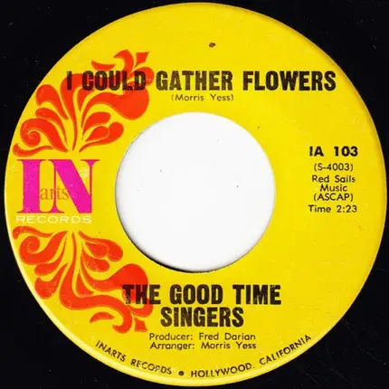 The Good Time Singers - I Could Gather Flowers / When The Morning Comes