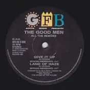 Good Men - Give It Up (All The Remixes)