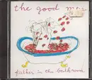 CD - The Good Men - Father In The Bathroom